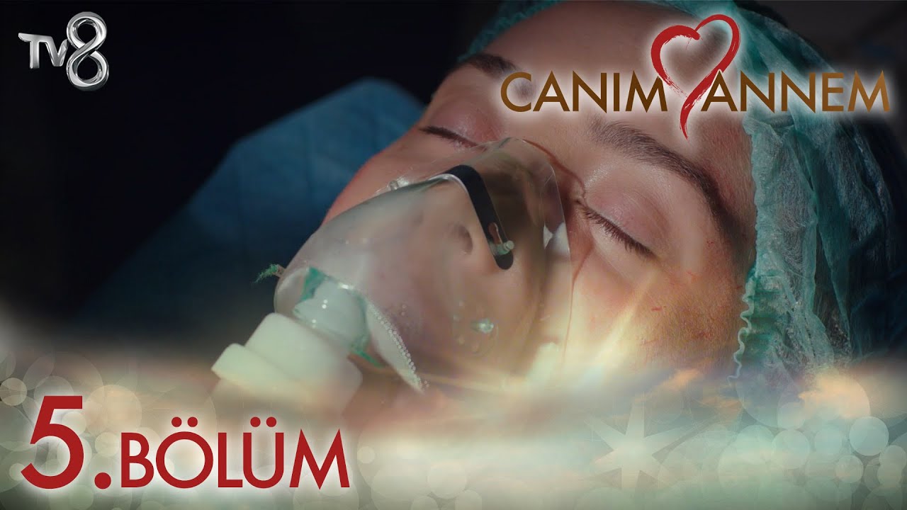 Canım Annem 5. Bölüm 