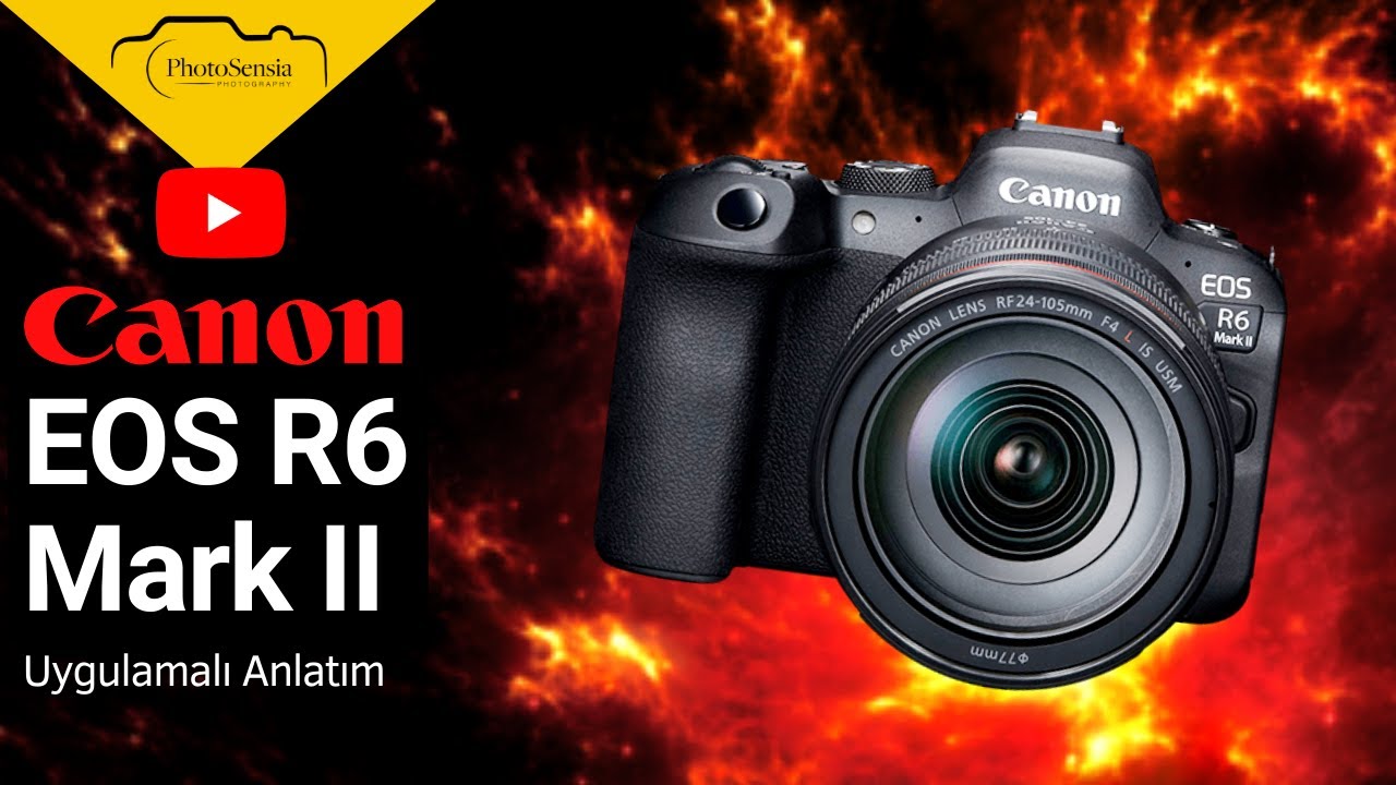 Canon EOS R6 Mark II Aynasız Fotoğraf Makinesi - İnceleme ve Uygulamalı Çekim