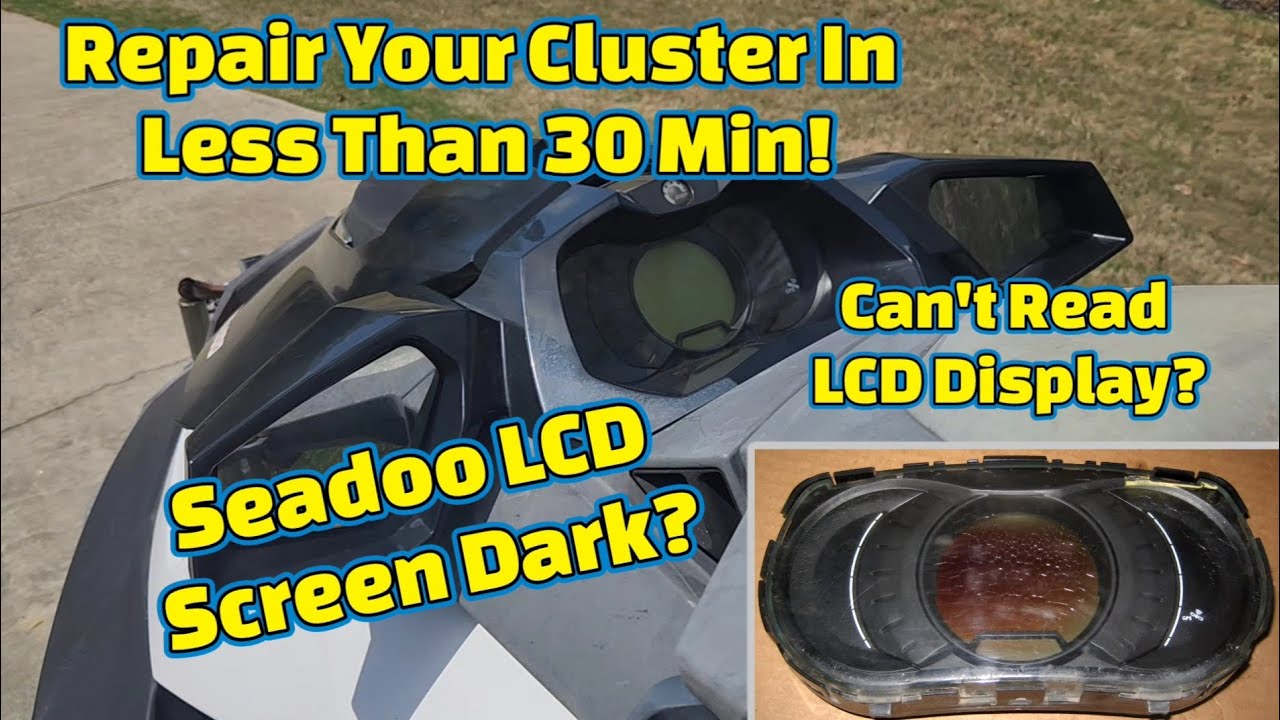 Cant Read LCD Display? Seadoo LCD Screen Dark? LCD Repair Procedure!