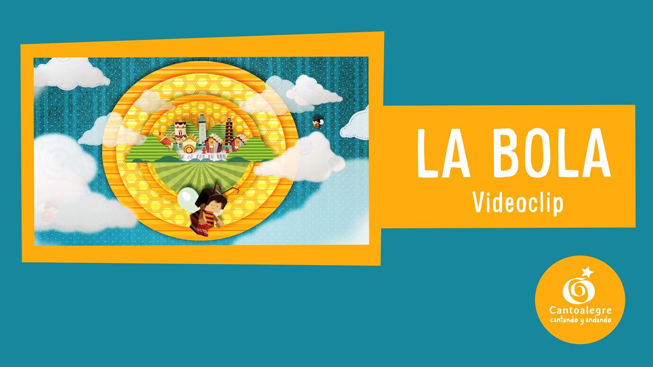 Cantoalegre - La bola (Video oficial)