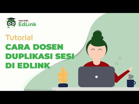 Cara Dosen Duplikasi Sesi (Materi Kuliah) Ke Kelas Berbeda | Tutorial EdLink