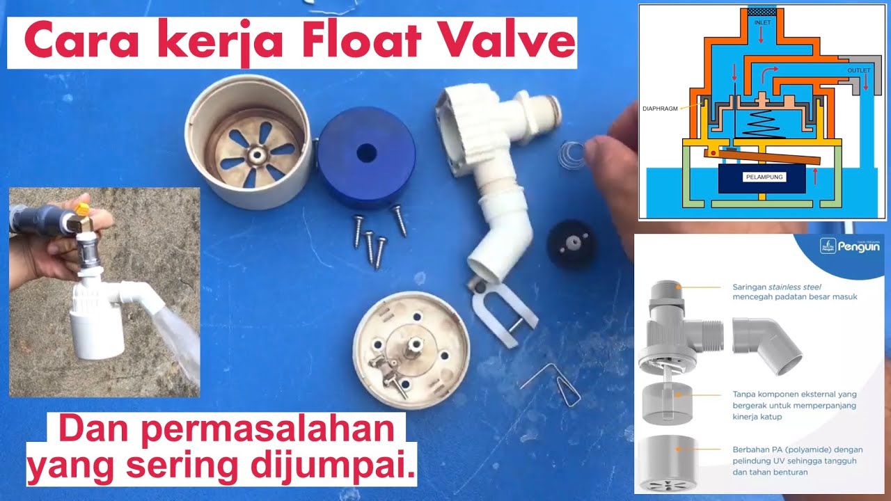 Cara Kerja Pelampung Otovalv dan Permasalahan Yang Sering Dijumpai/ How Level Float Valve Works