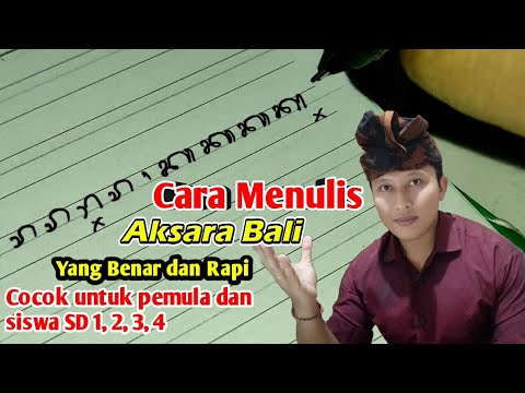 Cara Menulis Aksara Bali Rapi dan Benar  [ Aksara Bali Anacaraka ]