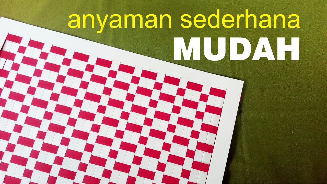Cara MUDAH membuat ANYAMAN kertas SEDERHANA tipe 2.1