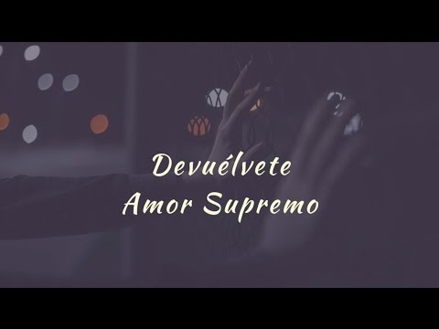 Carla Morrison - Devuélvete (letra)