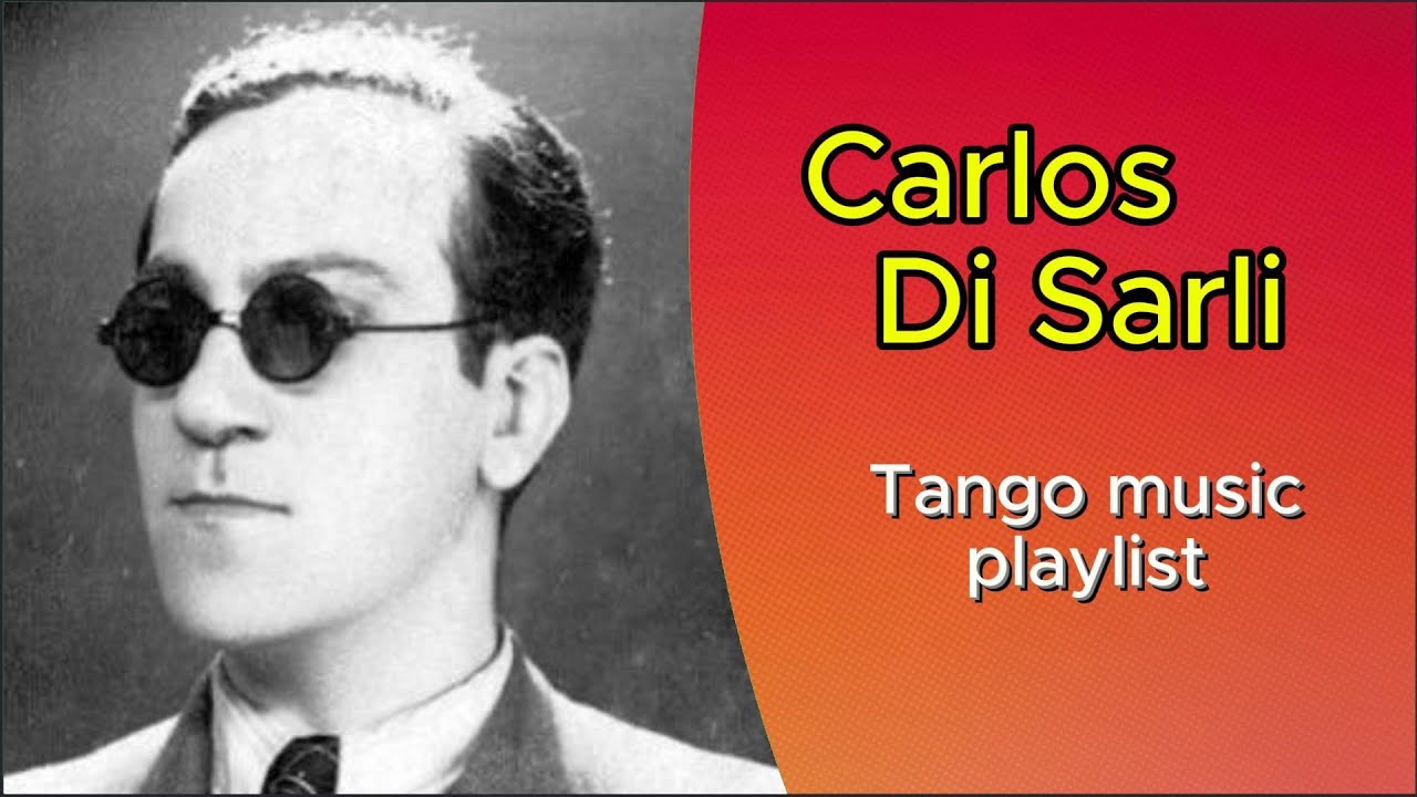 Carlos Di Sarli | Argentino traditional tango music | playlist