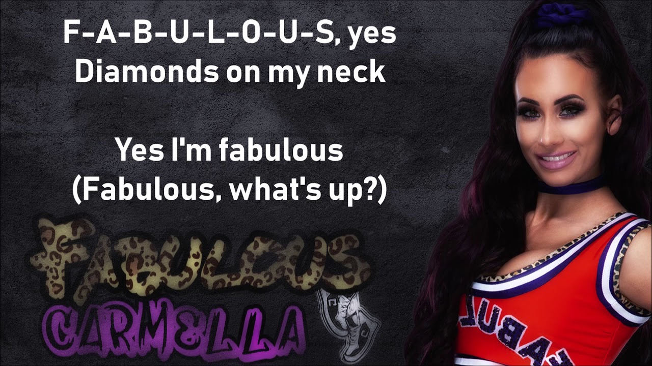 Carmella WWE Theme - Fabulous (lyrics)
