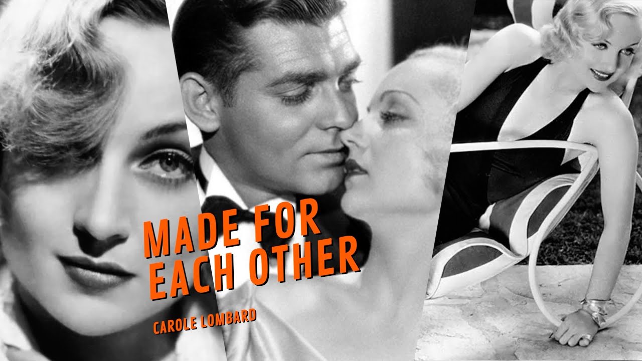 Carole Lombard... Made For Each Other