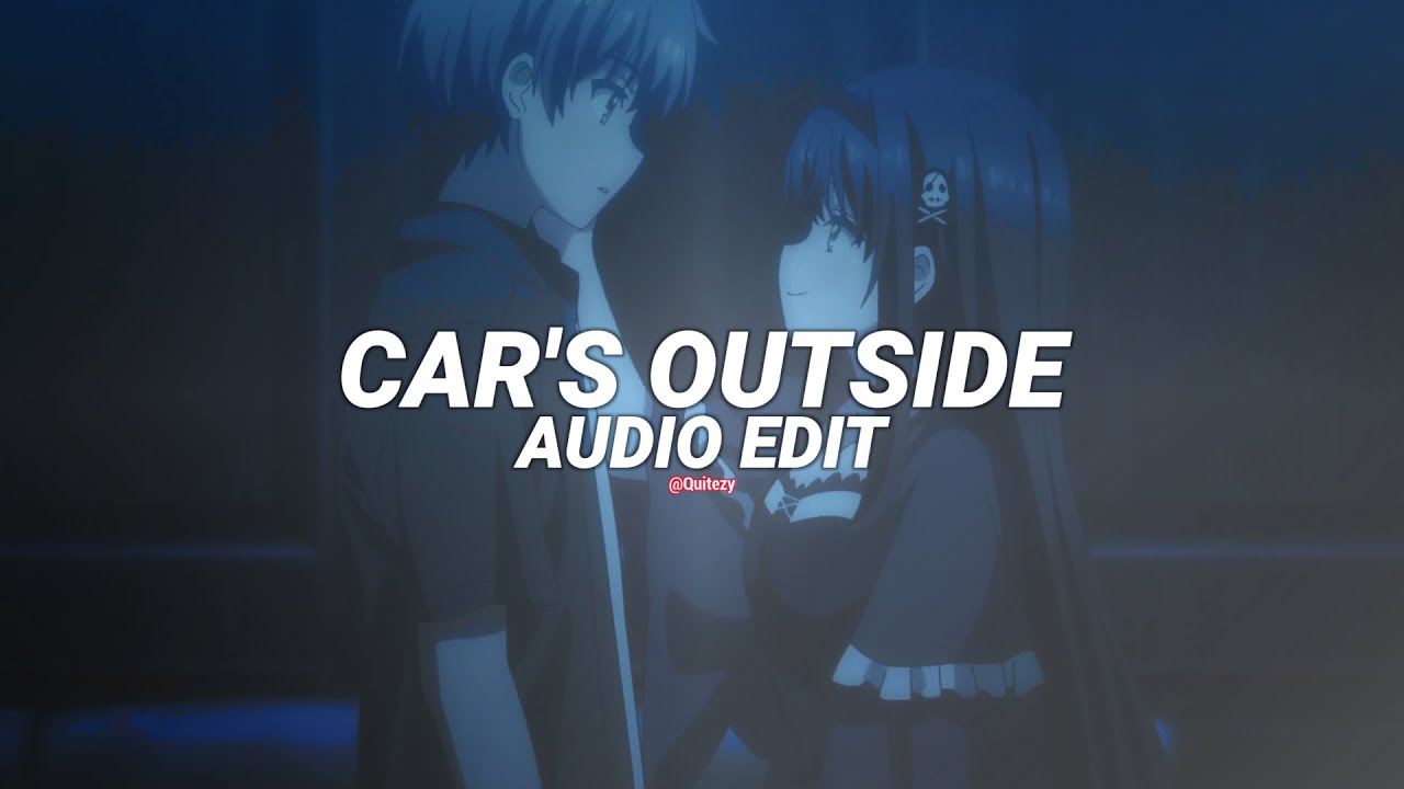 car's outside 