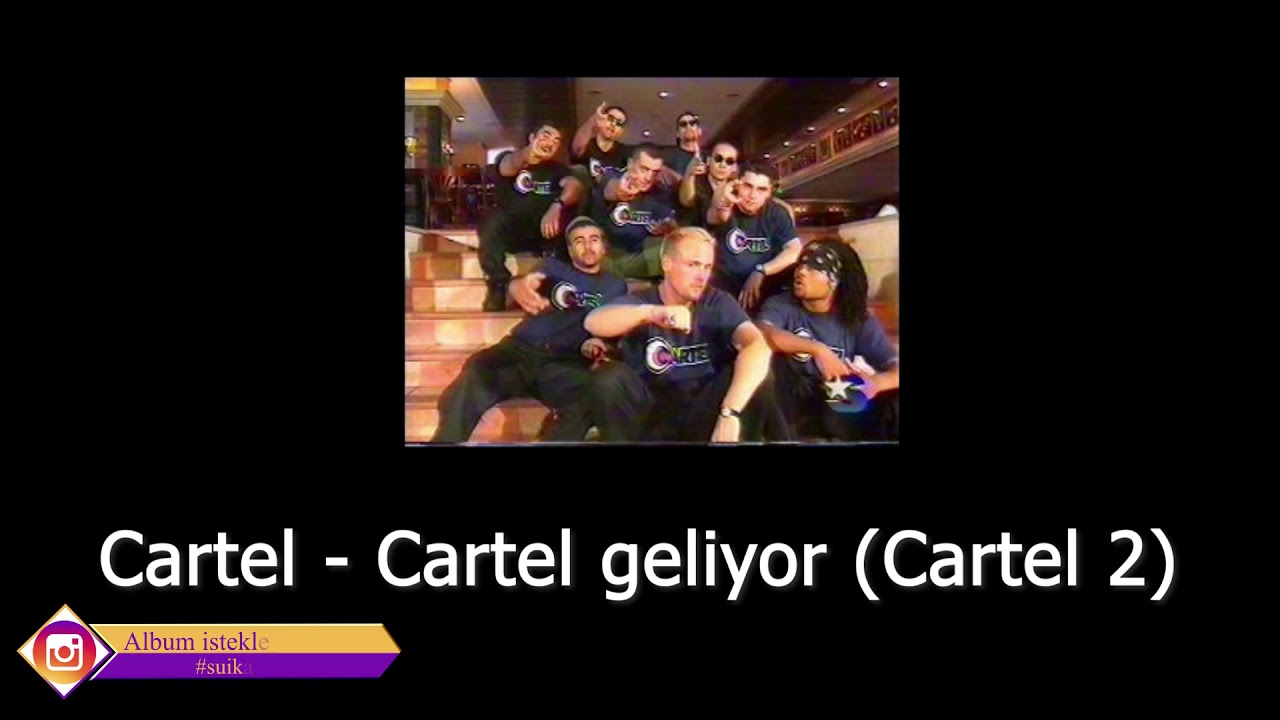 Cartel - Cartel geliyor (Cartel 2)