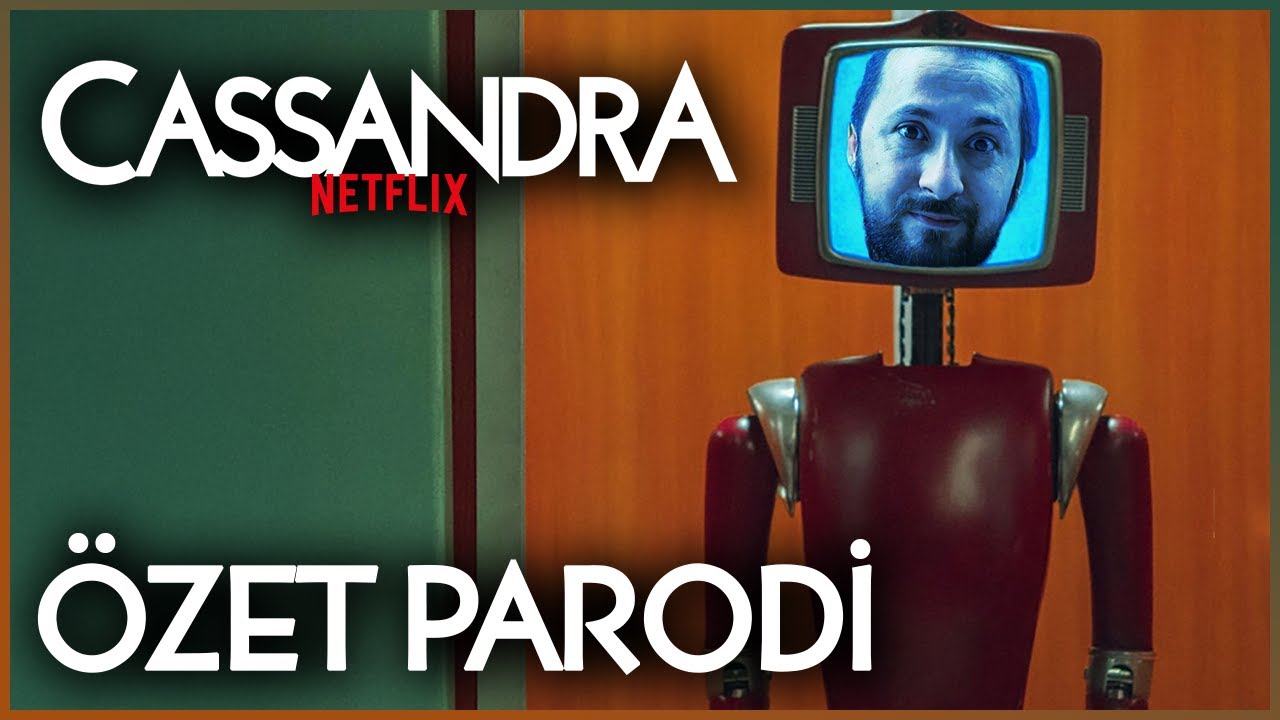CASSANDRA NETFLIX - ÖZET PARODİ (TÜRK ROBOT)