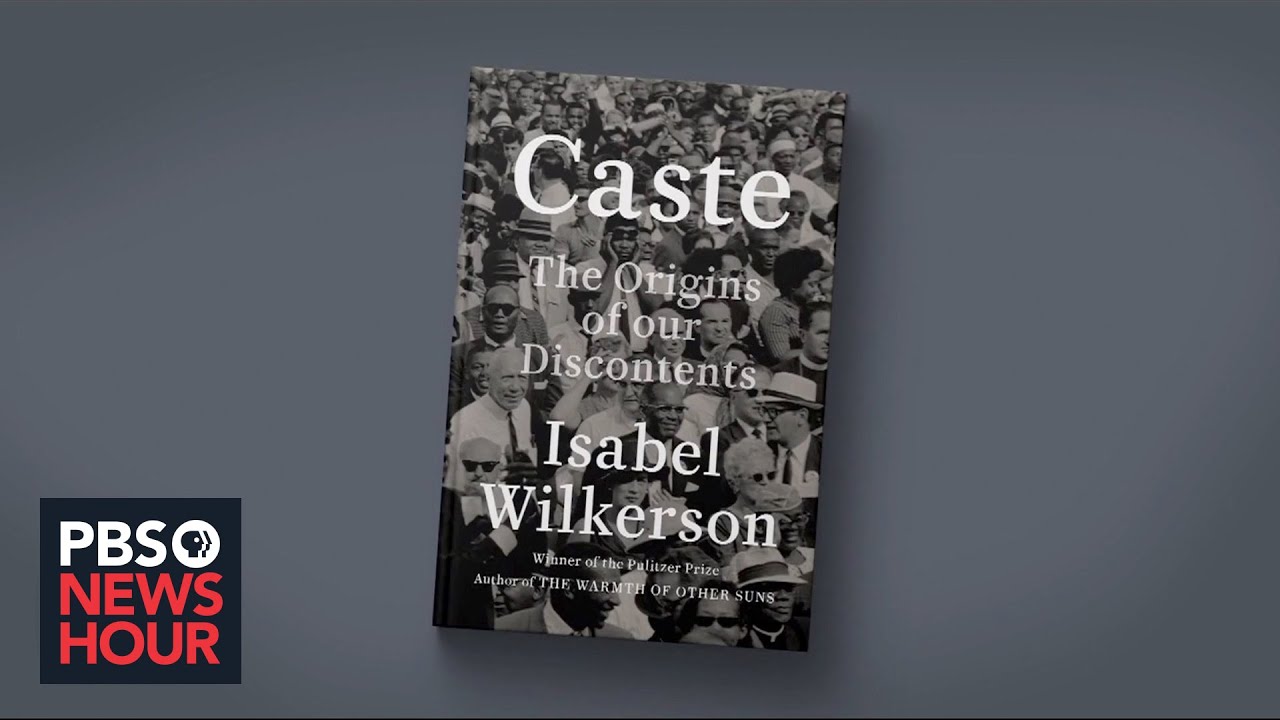 ‘Caste' author Isabel Wilkerson on America's race and class hierarchy