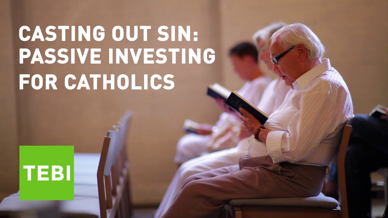 Casting out sin: Passive investing for Catholics