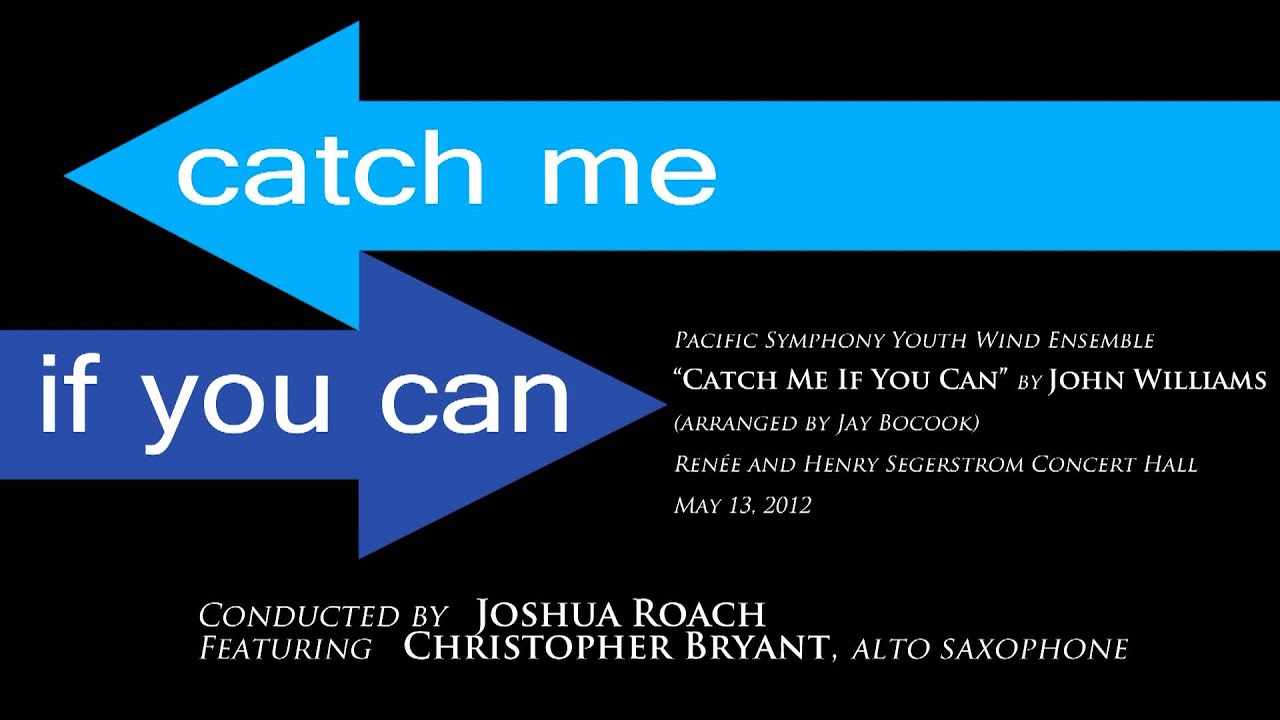 Catch Me If You Can | John Williams (arr. J. Bocook)