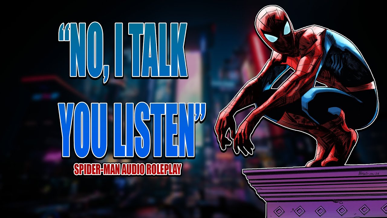 Caught by Spider-Man | [Spider-Man x Listener][M4A][Audio Roleplay][Enemies x Lovers][ASMR?]