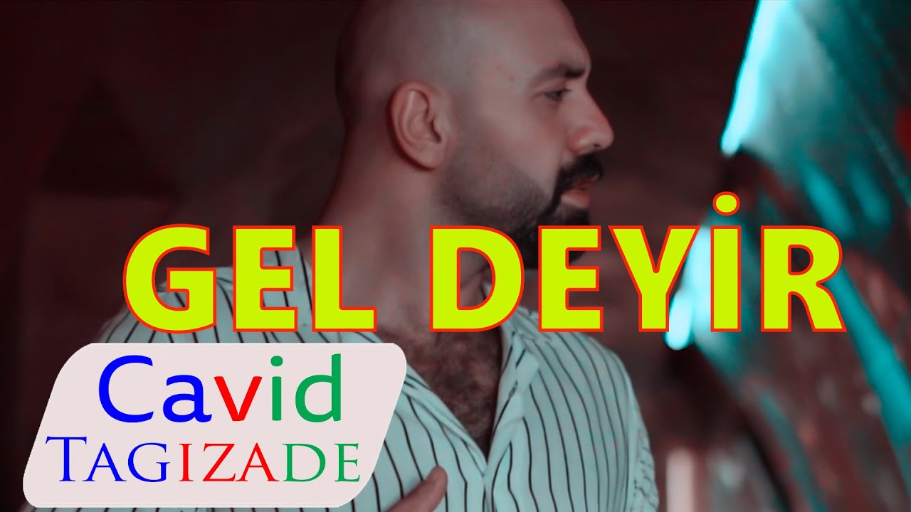 Cavid Tagizade & Fiko Avara - Gel Deyir (Official Video)