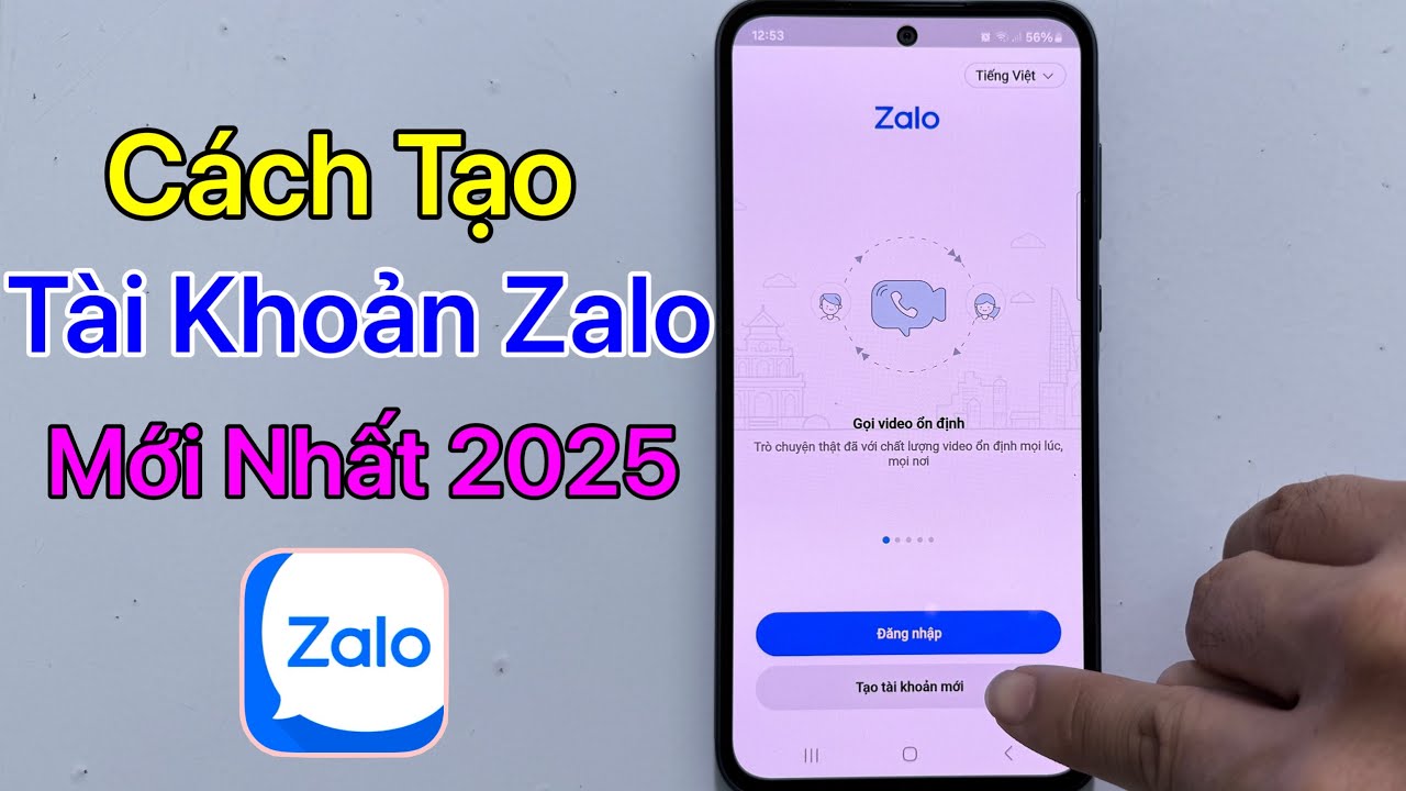 Cách tạo tài khoản Zalo, đăng ký tài khoản Zalo trên điện thoại - Mới Nhất 2025