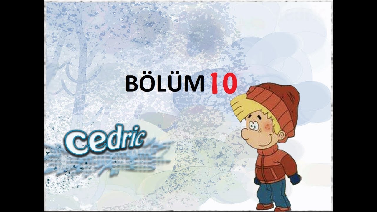 CEDRIC TÜRKÇE DUBLAJ - 10. BÖLÜM HD