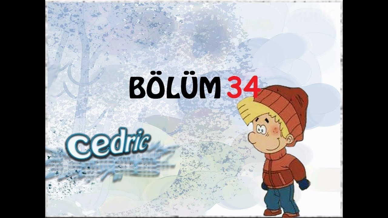 CEDRIC TÜRKÇE DUBLAJ - 34. BÖLÜM HD