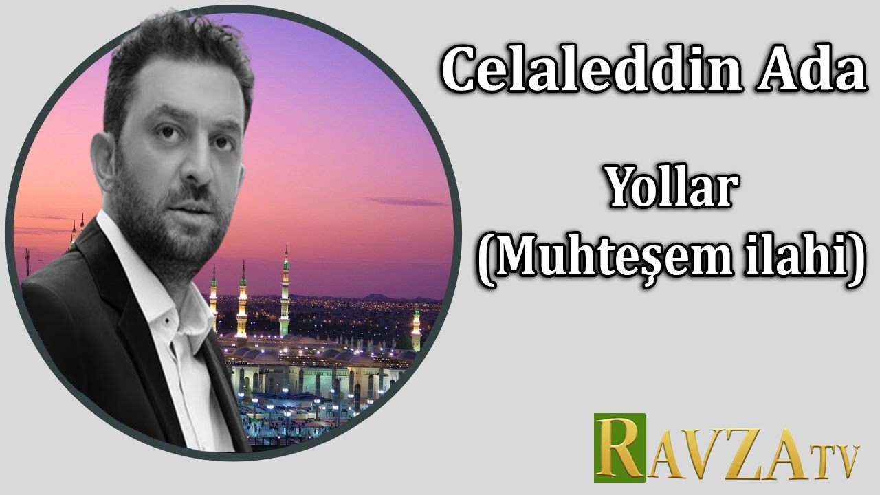 Celaleddin Ada - Yollar | Muhteşem İlahi (Canlı Performans)