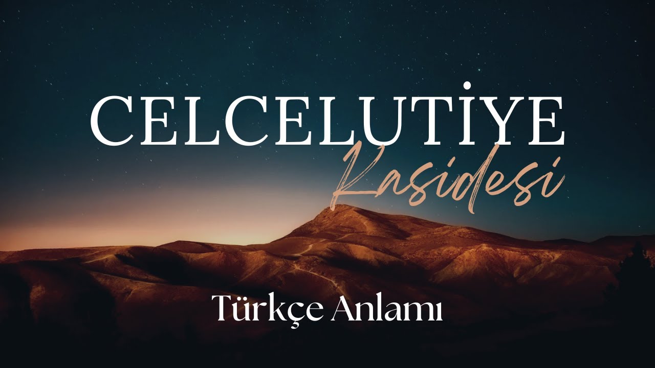 Celcelutiye Türkçe Anlamı