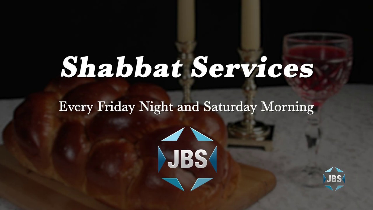 Celebrate Shabbat with Services on JBS Every Friday and Saturday
