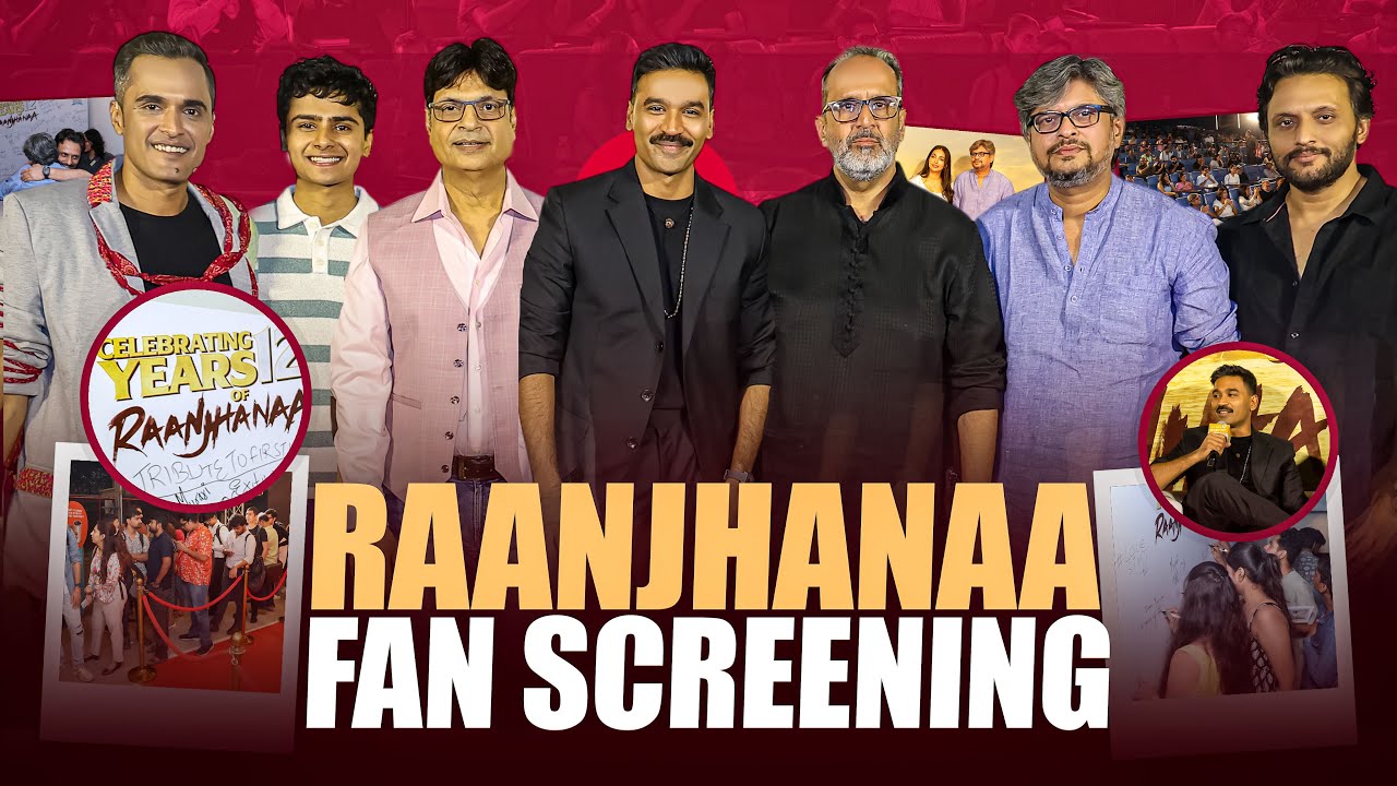 Celebrating 12 years of Raanjhanaa | Dhanush, Anand L Rai and Kriti Sanon | Q&A | June 21, 2025