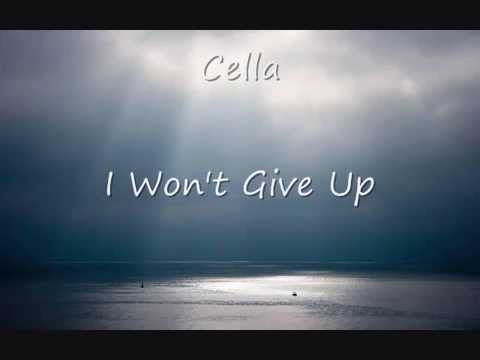 Cella - I Won't Give Up
