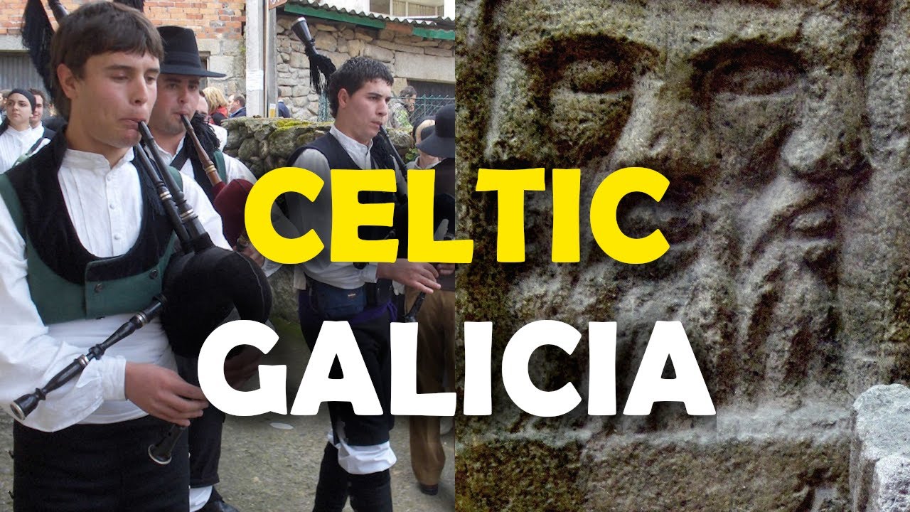 Celtic Galicia: The Celtic Origins of Galicia in Spain