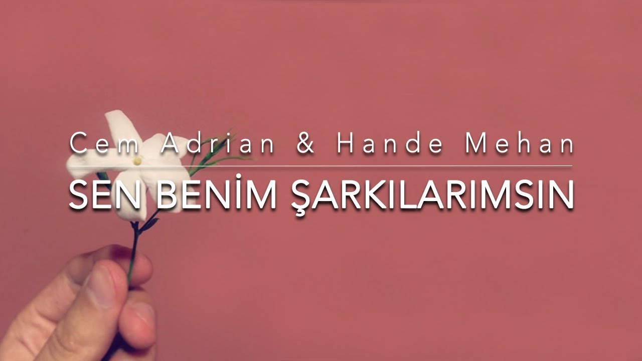 Cem Adrian & Hande Mehan - Sen Benim Şarkılarımsın (Official Audio)