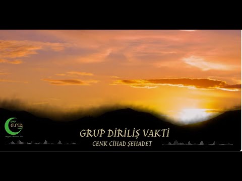 Cenk Cihad Şehadet / Grup Diriliş Vakti