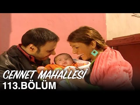 Cennet Mahallesi 113. Bölüm