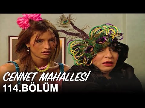 Cennet Mahallesi 114. Bölüm