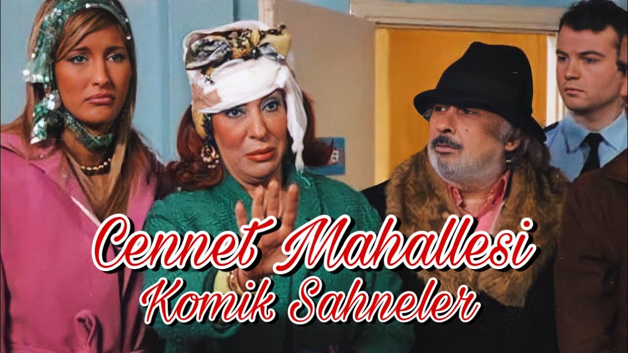 Cennet Mahallesi 1.ve 2. bölüm komik sahneler