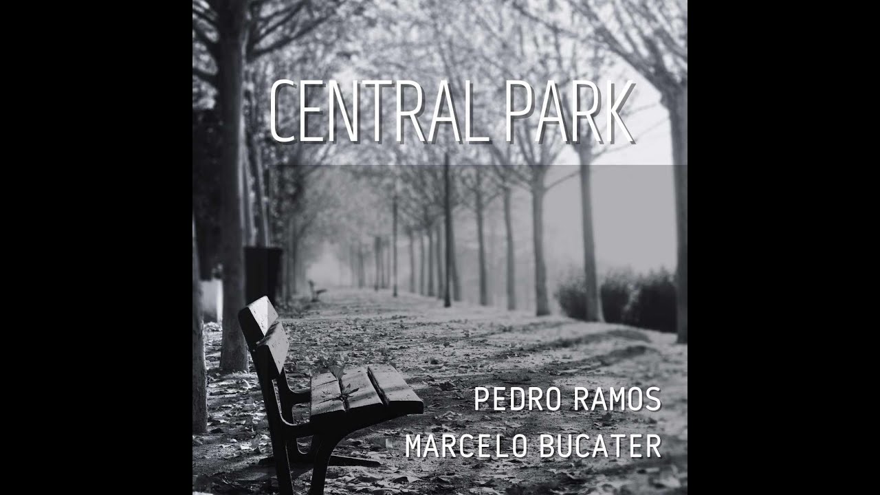 Central Park - Pedro Ramos e Marcelo Bucater