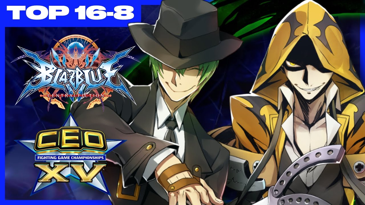 CEO 2025 Blazblue Centralfiction Top 16-Top 8 BBCF Tournament