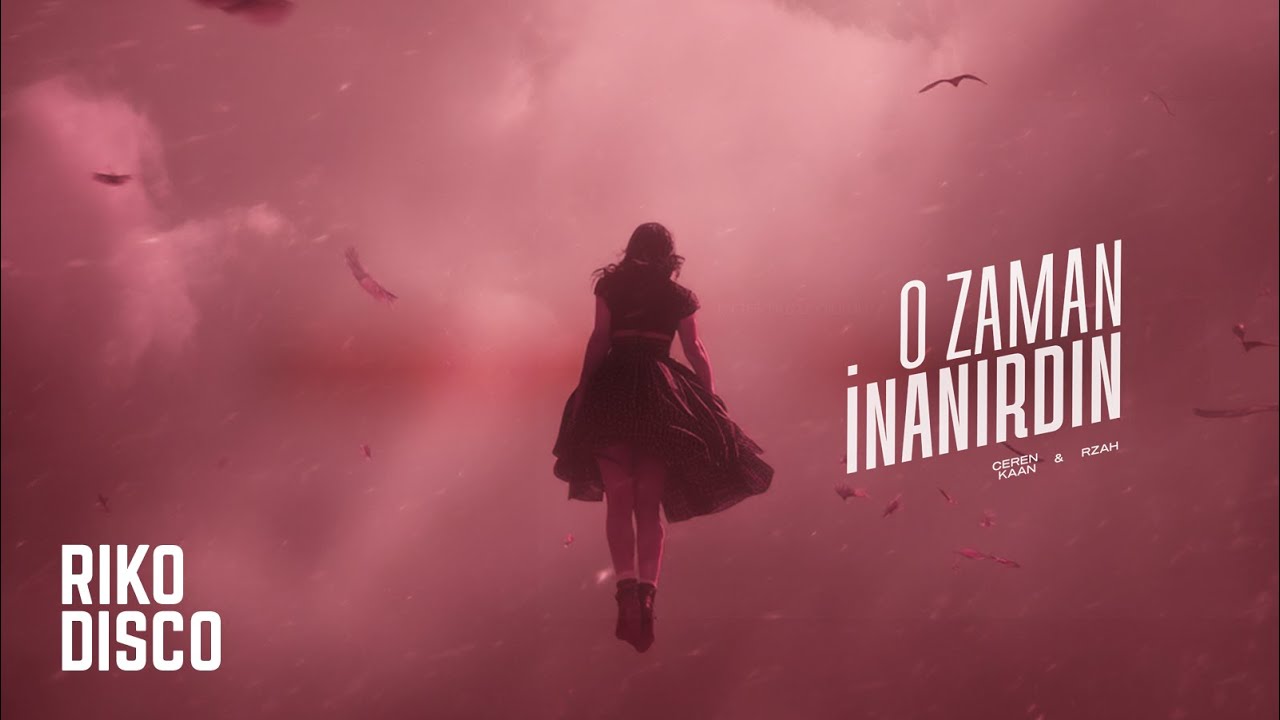 Ceren Kaan, RZAH - O Zaman İnanırdın
