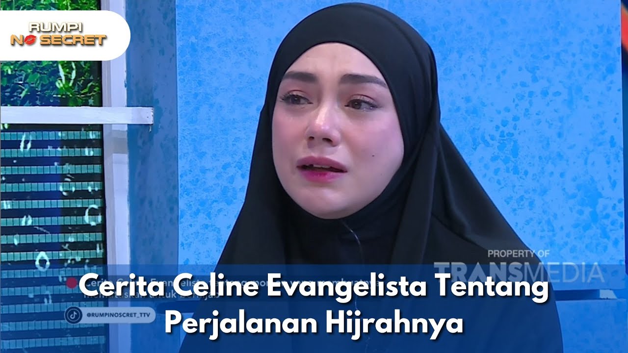 Cerita Celine Evangelista Tentang Perjalanan Hijrahnya - RUMPI NO SECRET (4/5/25) P1