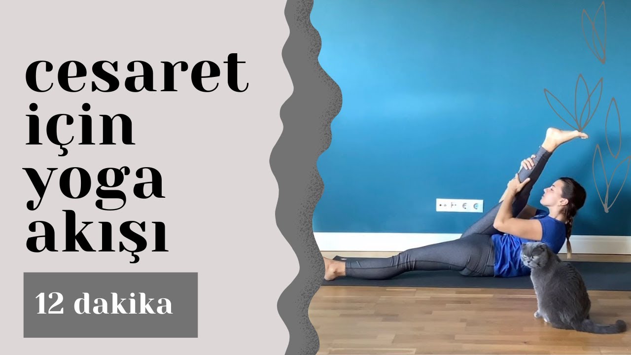 Cesaret için yoga akışı | 12 dakika | bacakları esneten yoga serisi