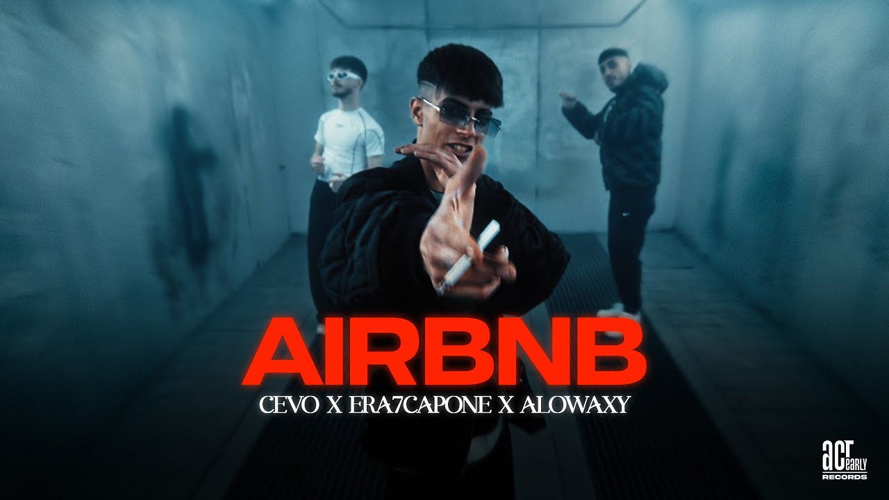Cevo & Era7capone & ALOWAXY - AIRBNB (Official Music Video)