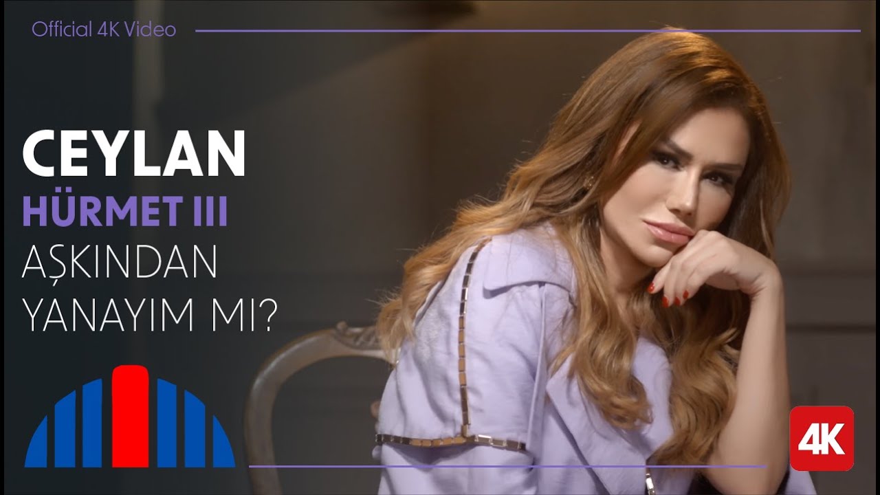 Ceylan - Aşkından Yanayım Mı? (Official 4K Video) - 