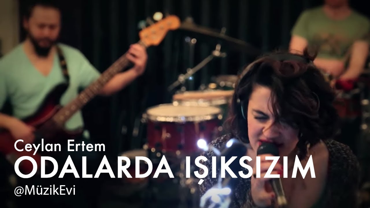 Ceylan Ertem - Odalarda Işıksızım @MüzikEvi
