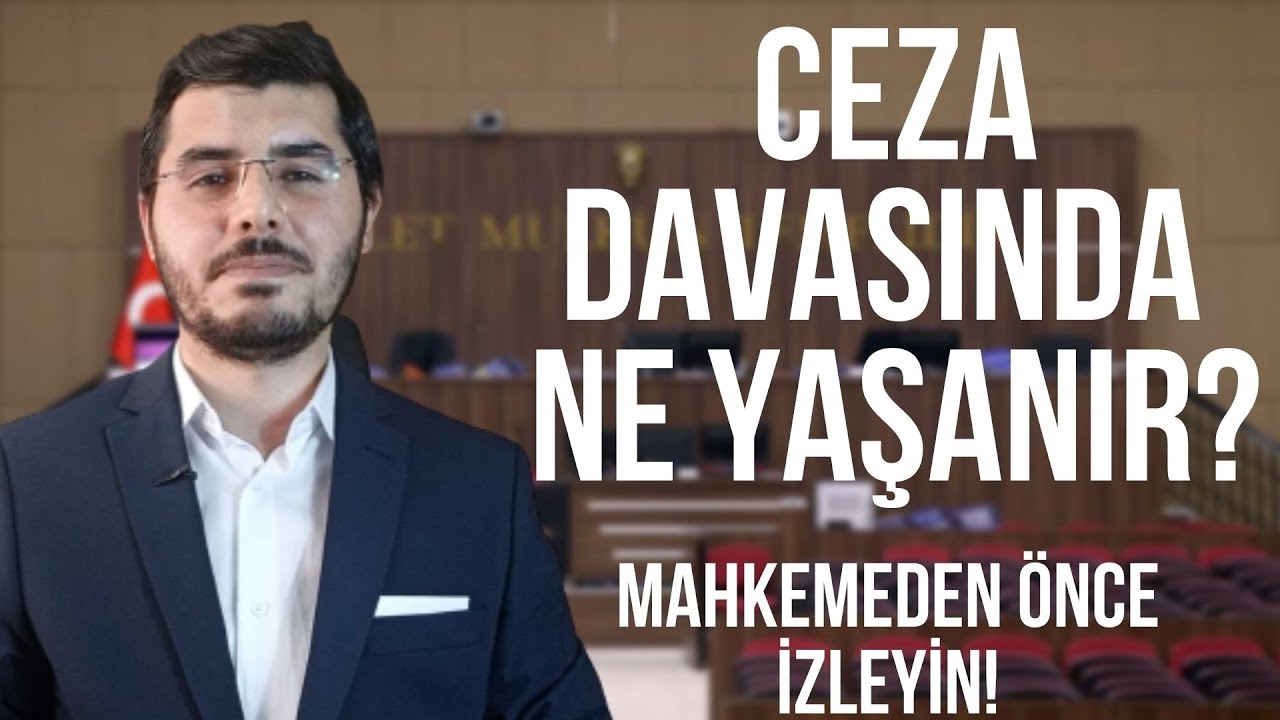 Ceza Mahkemesi Süreci Nasıl İşler? Neler Yaşanır? Neler Yapılmalıdır? Haklarınız Nelerdir?
