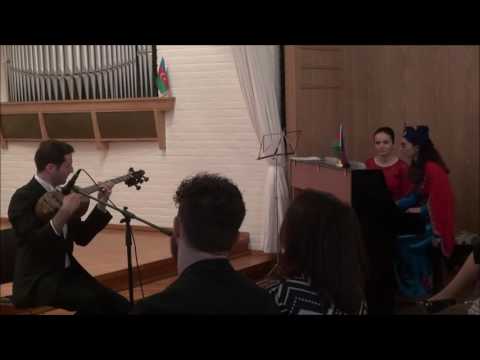 Chahargah Rapsody and Azerbaijani folk song ''Daghlarda duman gozeldir