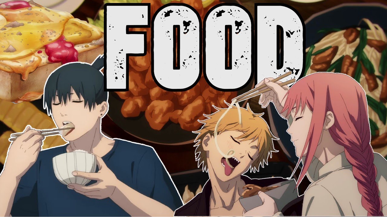 Chainsaw Man - Food Compilation