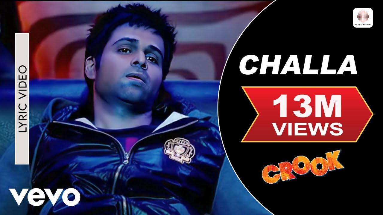 Challa Lyric Video - Crook|Emraan Hashmi, Neha Sharma|Babbu Mann, Suzanne D'Mello|Pritam