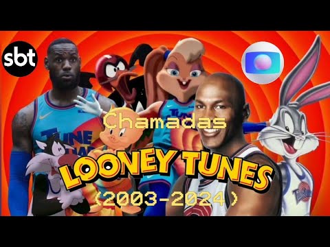 Chamadas Dos Filmes Dos Looney Tunes (Globo e SBT) (2003-2024)
