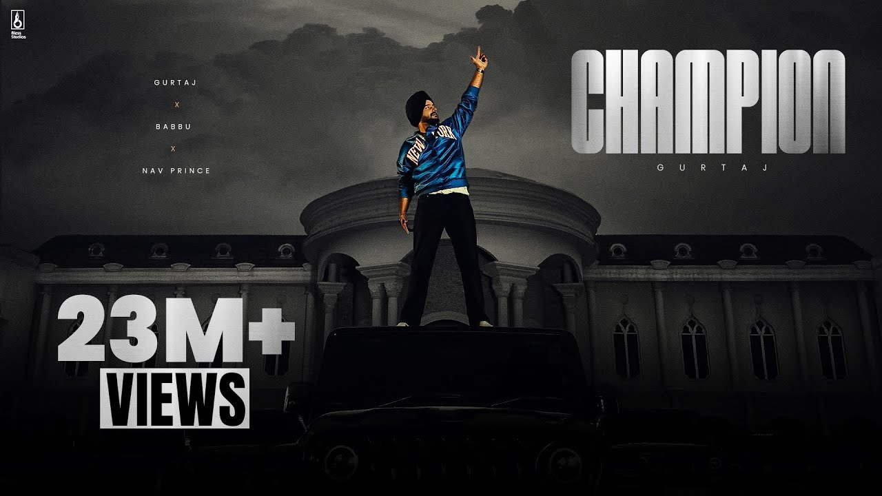 CHAMPION (Official Video) - Gurtaj | Babbu | Nav Prince | 24