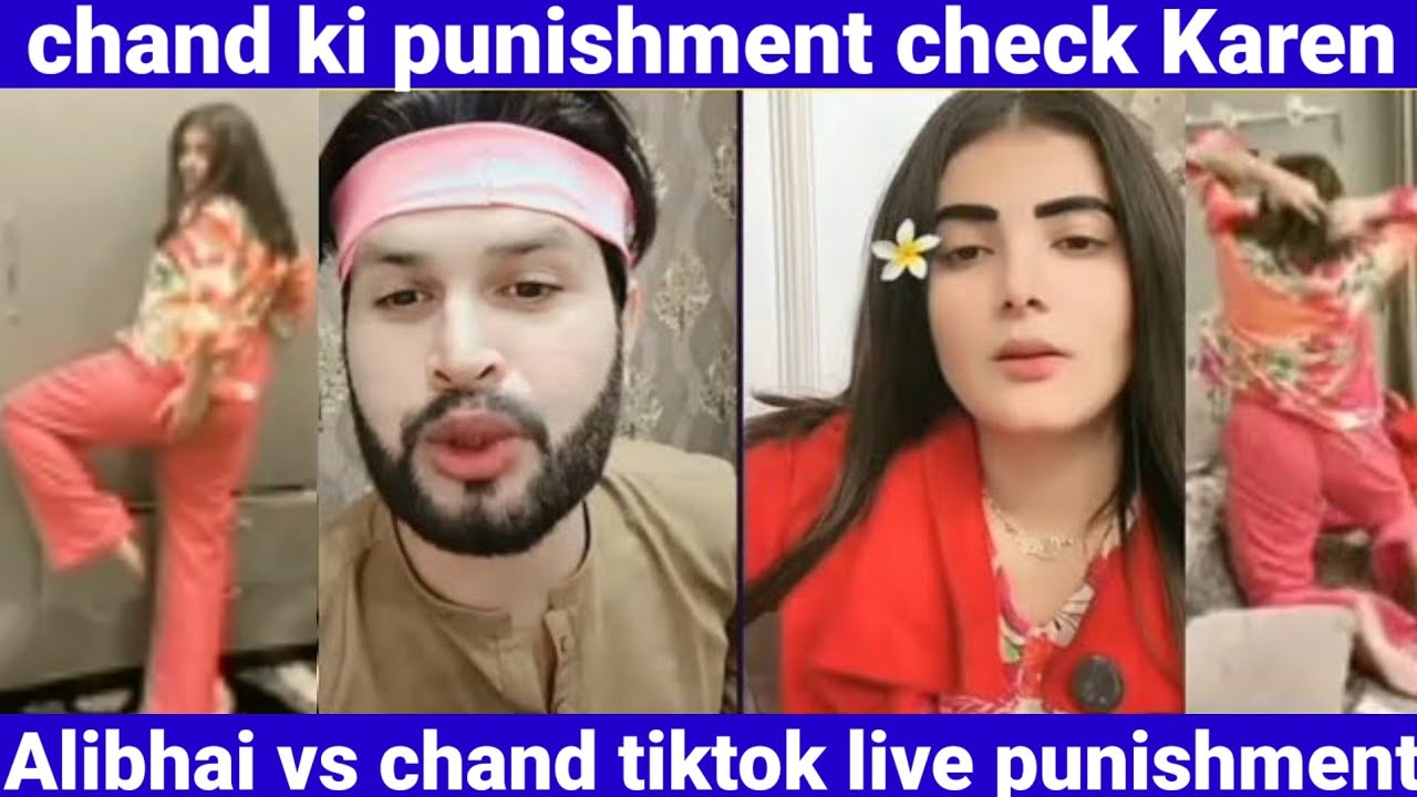 chand ki punishment check Karen | Alibhai vs chand tiktok live punishment