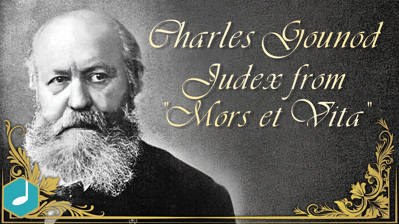 Charles Gounod - Judex from 